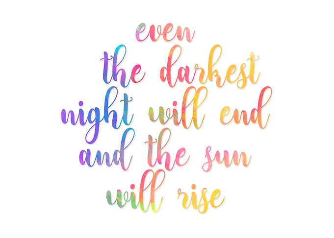 Even The Darkest Night