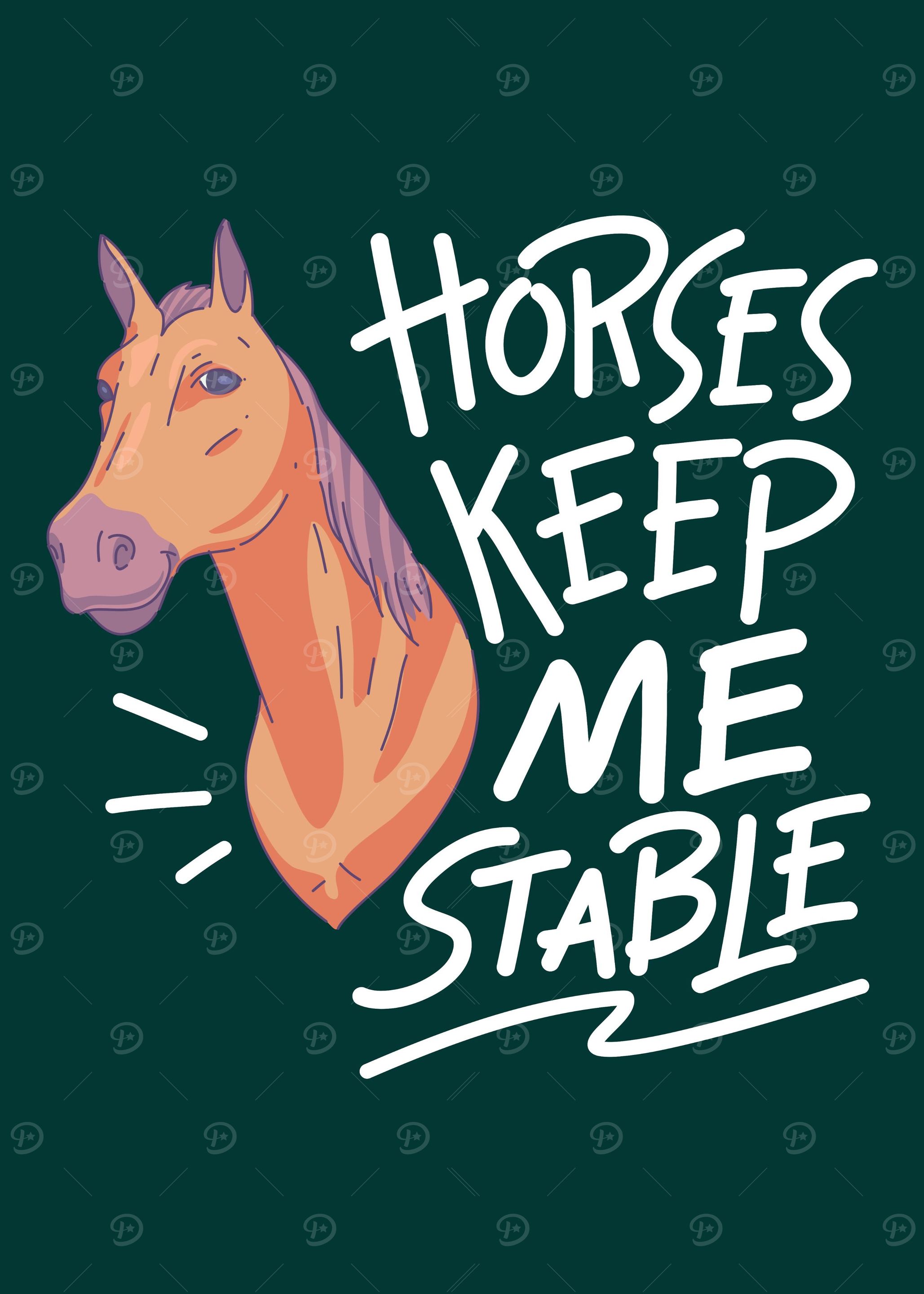 Horses Keep Me Stable