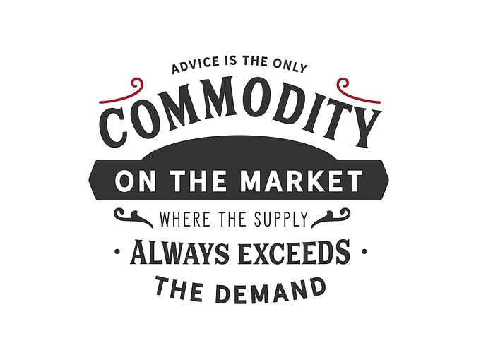 Advice is the commodity