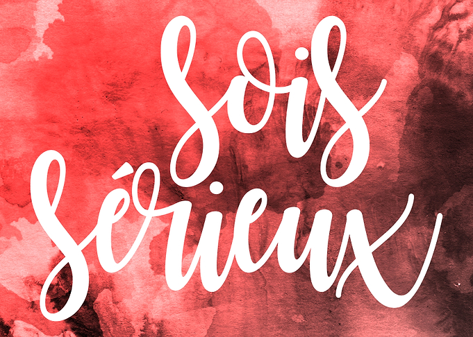 Sois Serieux
