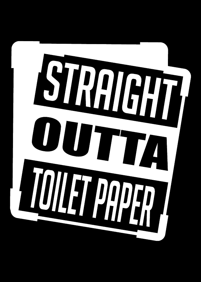 Straight Out Of Toilet pap