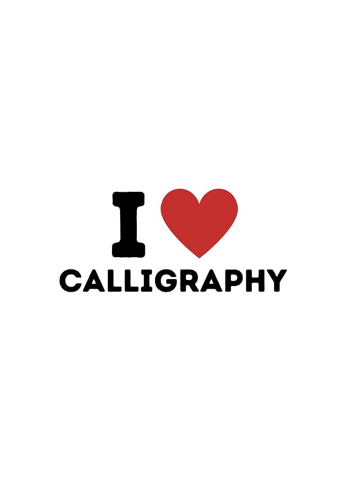 I Love Calligraphy Simple