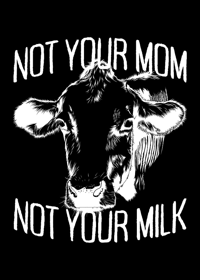 Not Your Mom Not Your Milk