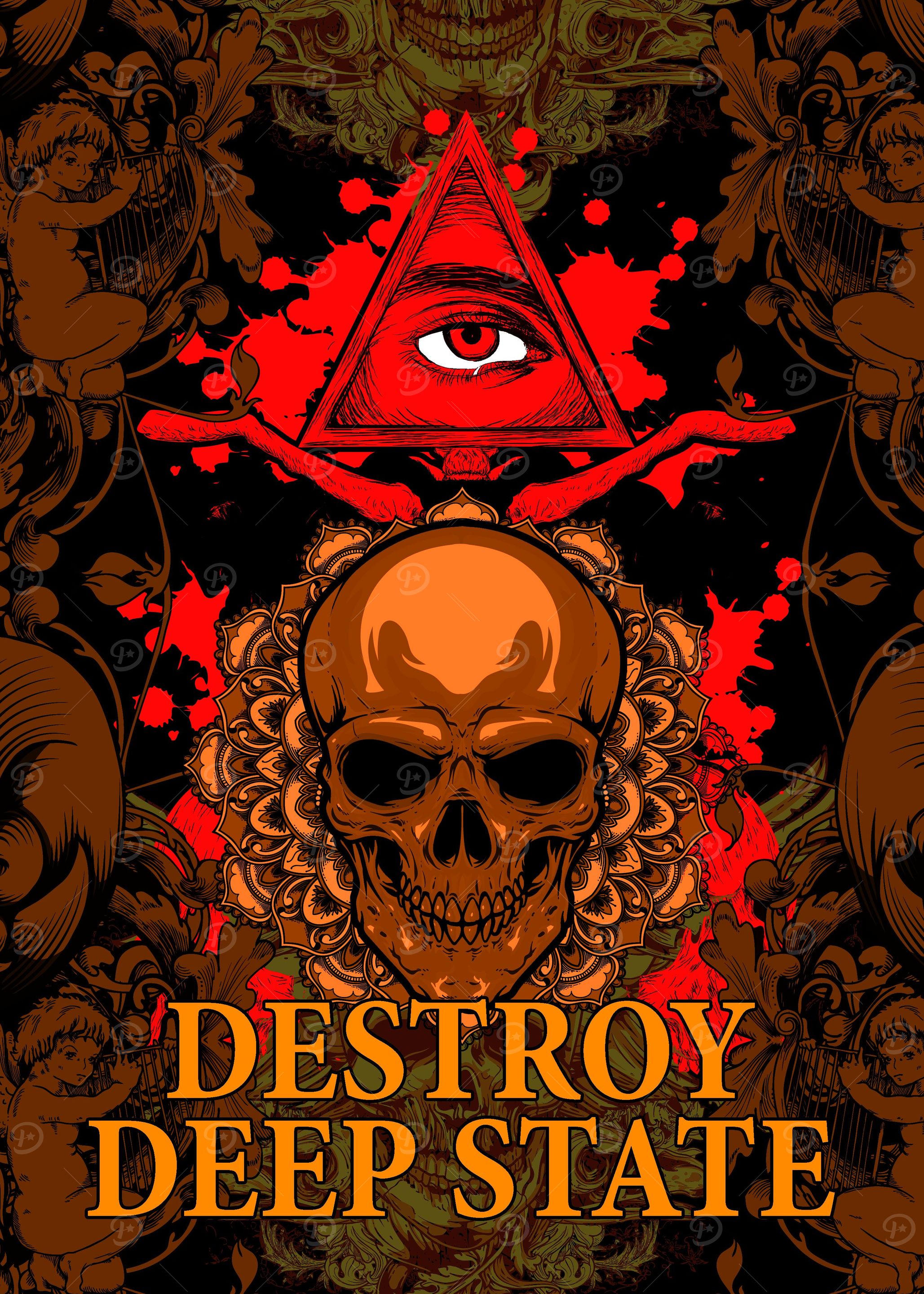 DESTROY DEEP STATE