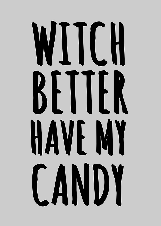 Witch better havy my Candy