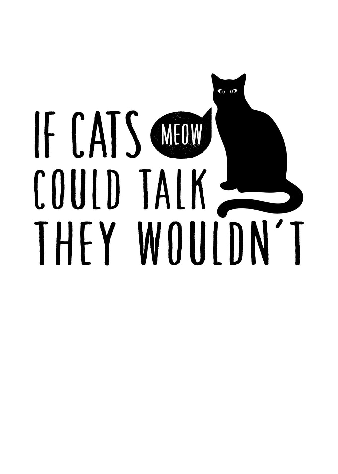 If Cats Could Talk