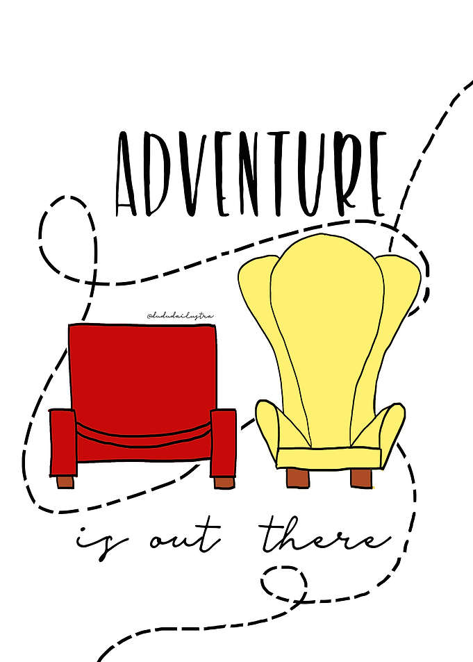 Adventure is out there