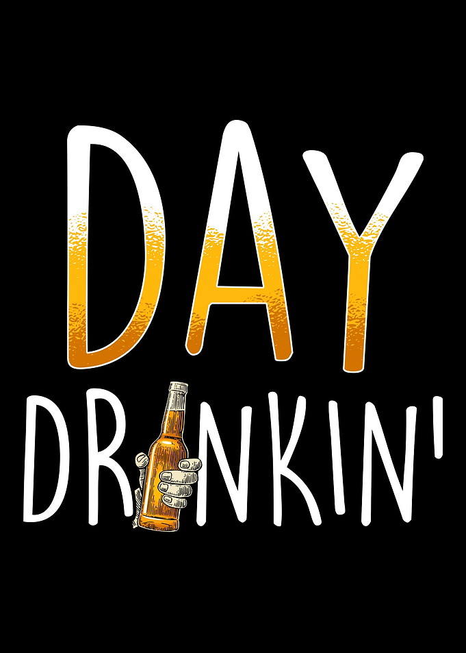 Day Drinkin