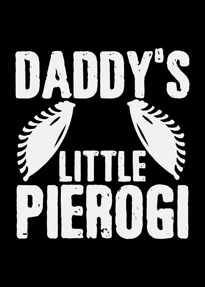 Daddys Little Pierogi