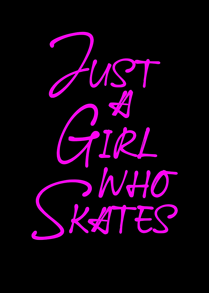 Just a girl who skates