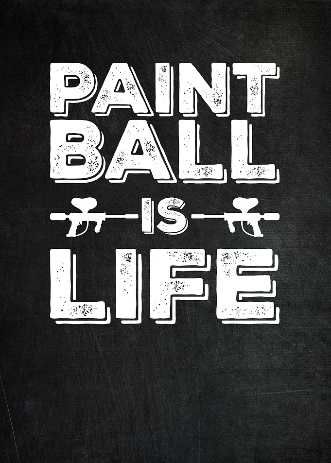 Paintball Is Life