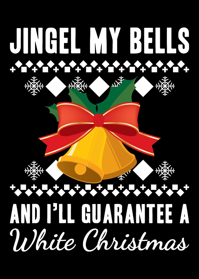 Jingle My Bells And Ill G