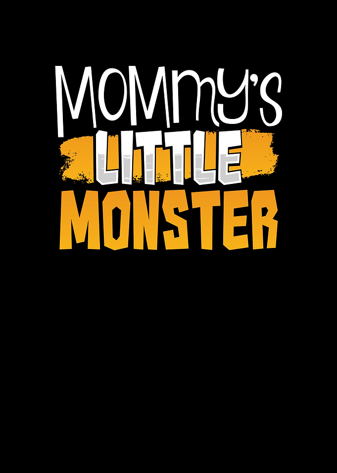Mommys little monster