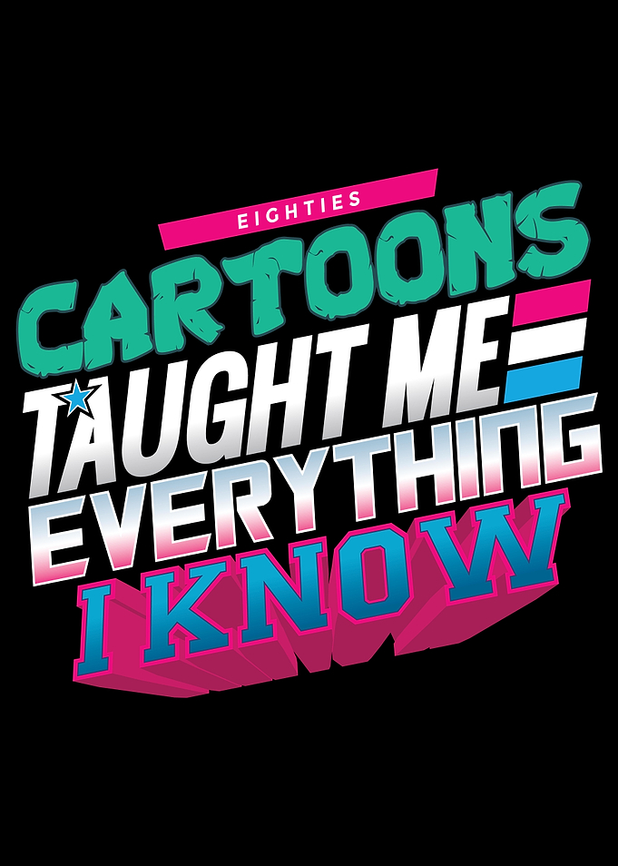 Eighties cartoons Taught