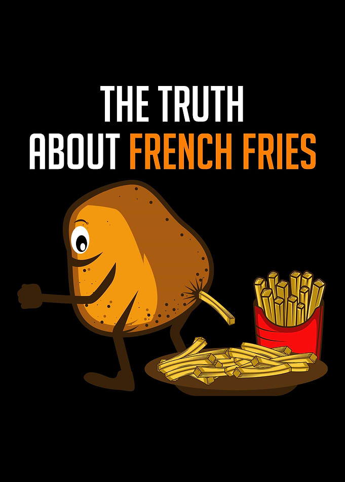 Truth French Fries Funny P