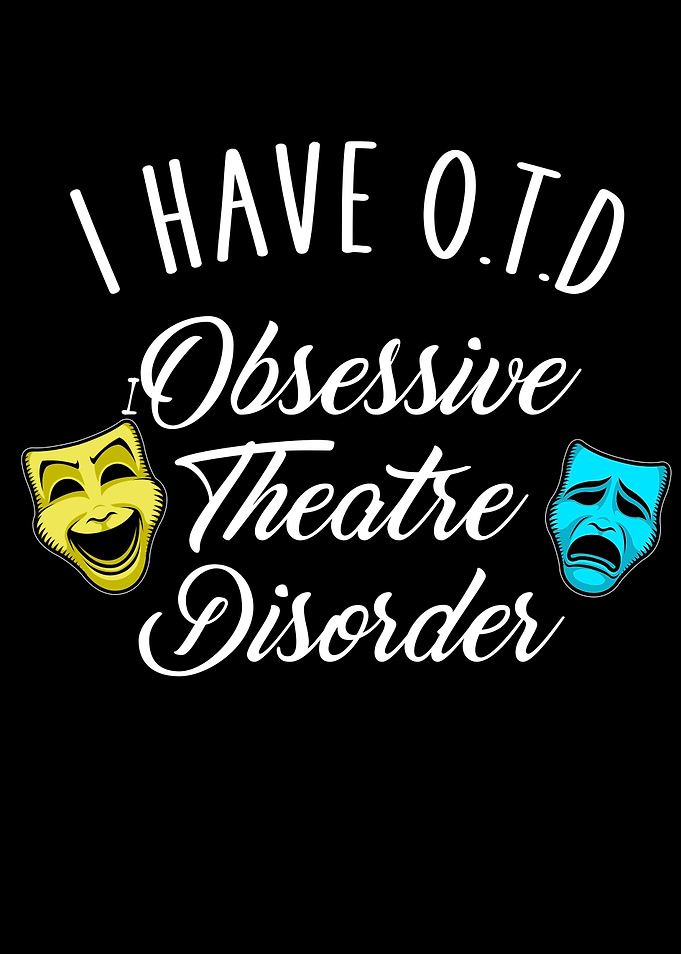 obsessive Theatre Disorder