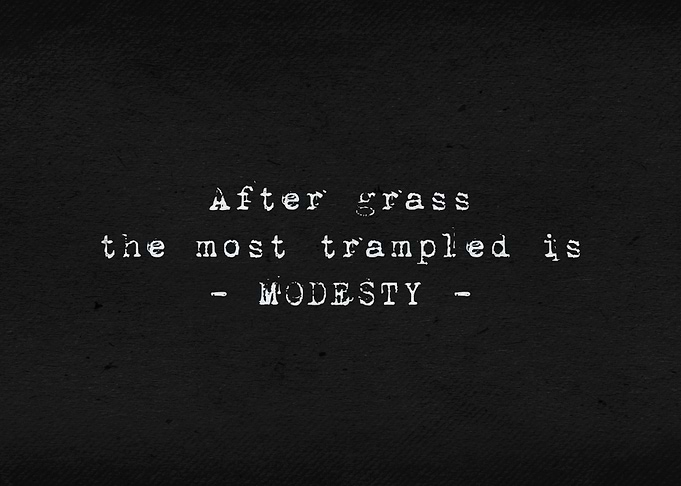 modesty is most trampled