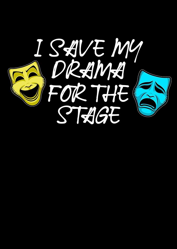 my drama for the stage