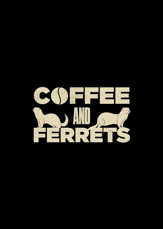 Coffee And Ferret