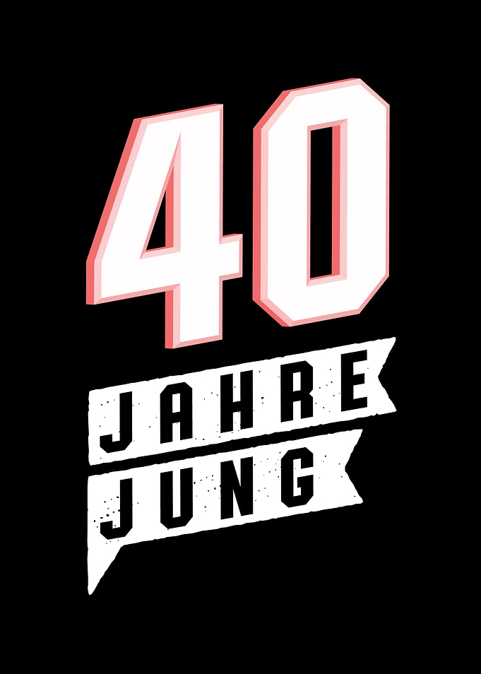 40 Years Young 40th