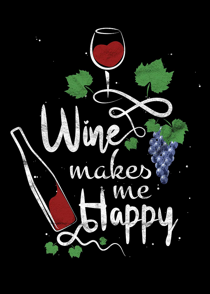 Wine makes me Happy