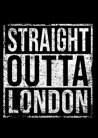 Straight Outta London
