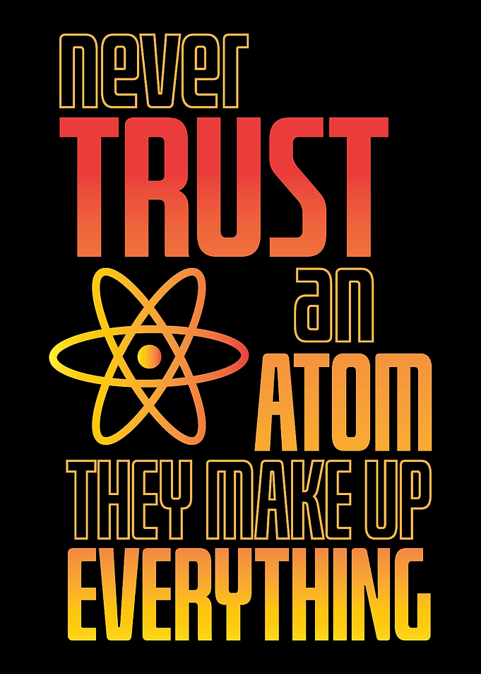 Atom Trust Lie Scientist G