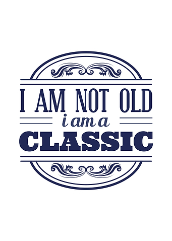 I AM A CLASSIC