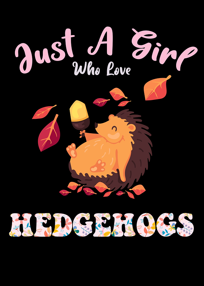 just girl love Hedgehogs
