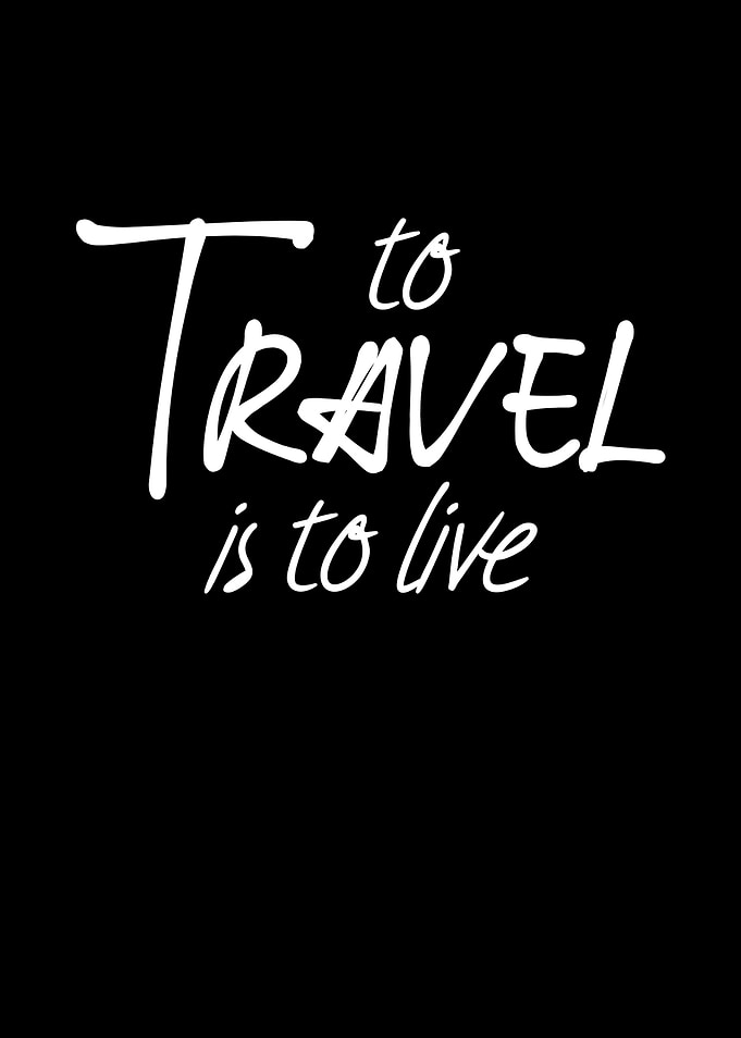 to travel is to live
