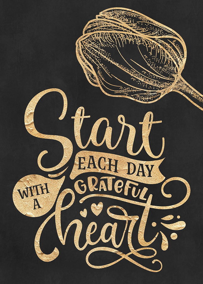 Start with grateful heart