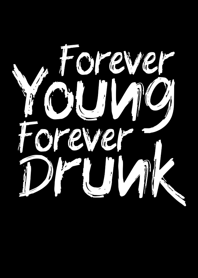 Forever Drunk