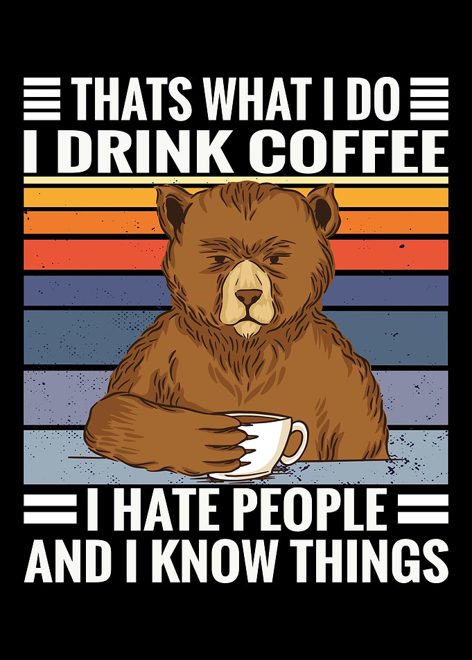 Coffee bear saying I Coff