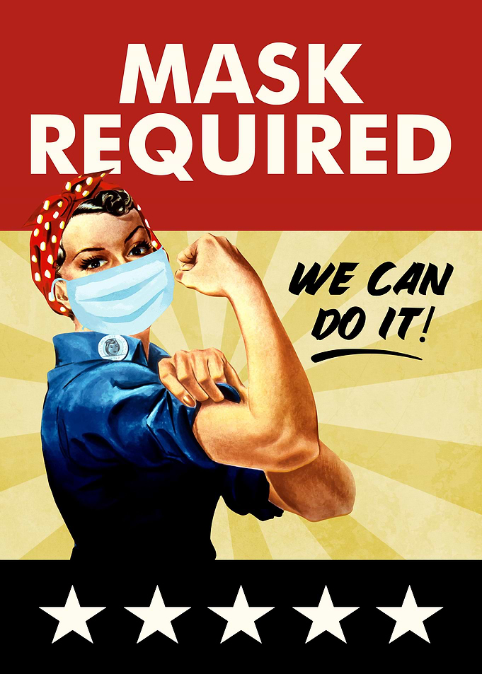 MASK REQUIRED We Can Do It