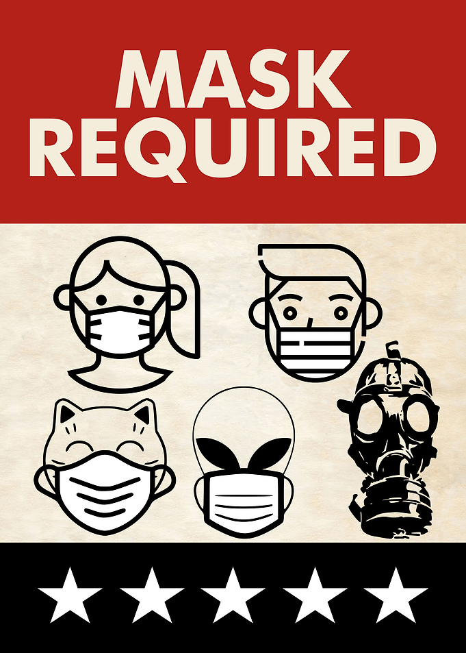 MASK REQUIRED Gas Mask