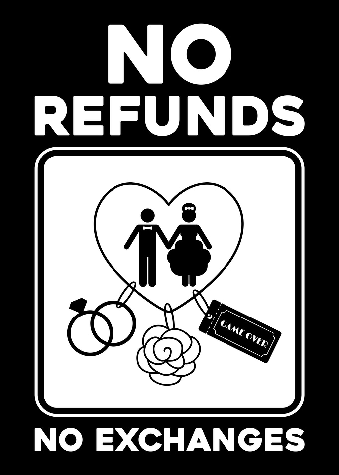 Wedding No Refunds