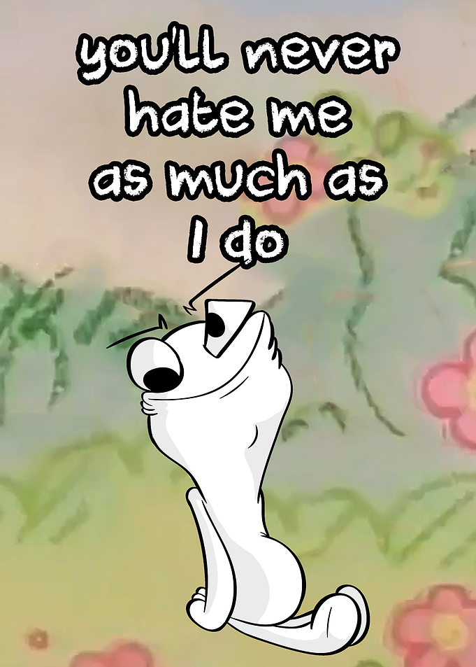you will never hate me
