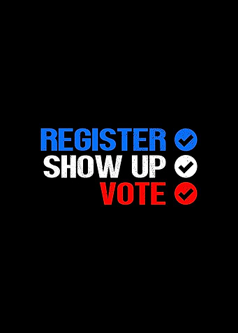 Register Show Up Vote