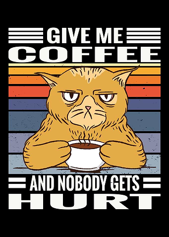 Coffee cats saying Give M