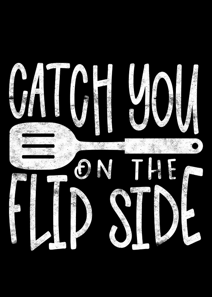 Catch you on the flip side
