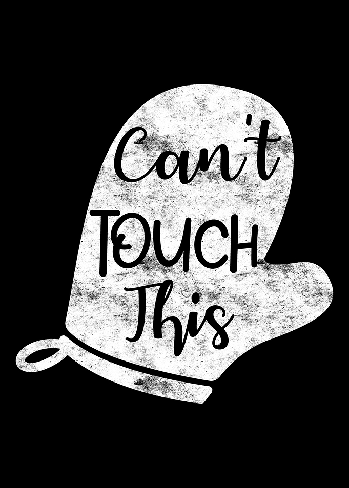 Can not touch this