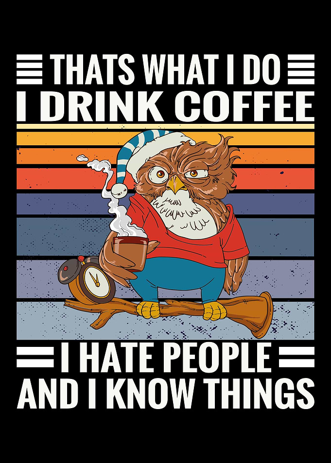 Coffee owl saying Coffee