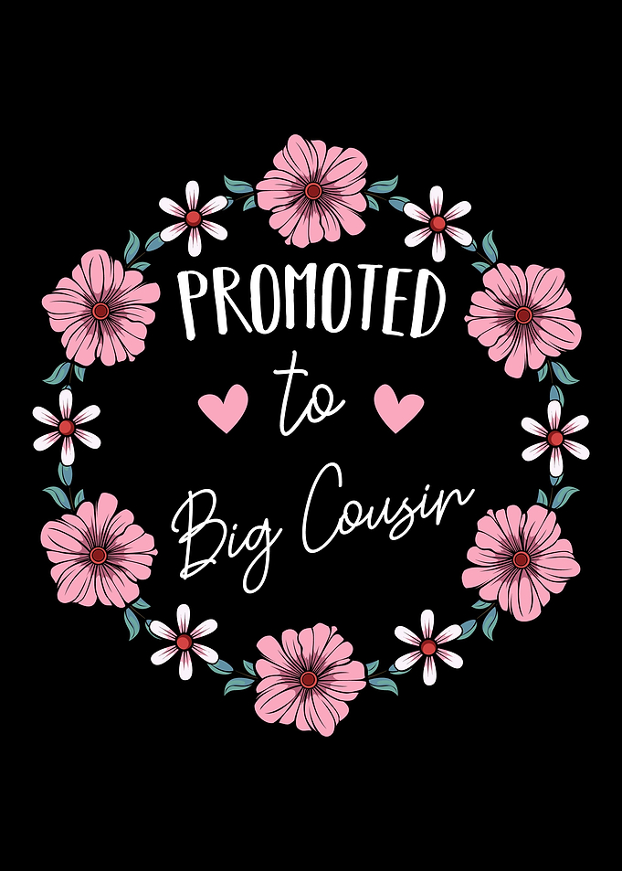 Promoted to Big Cousin Rel
