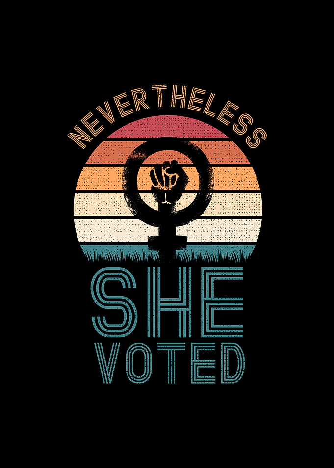 Nevertheless She Voted