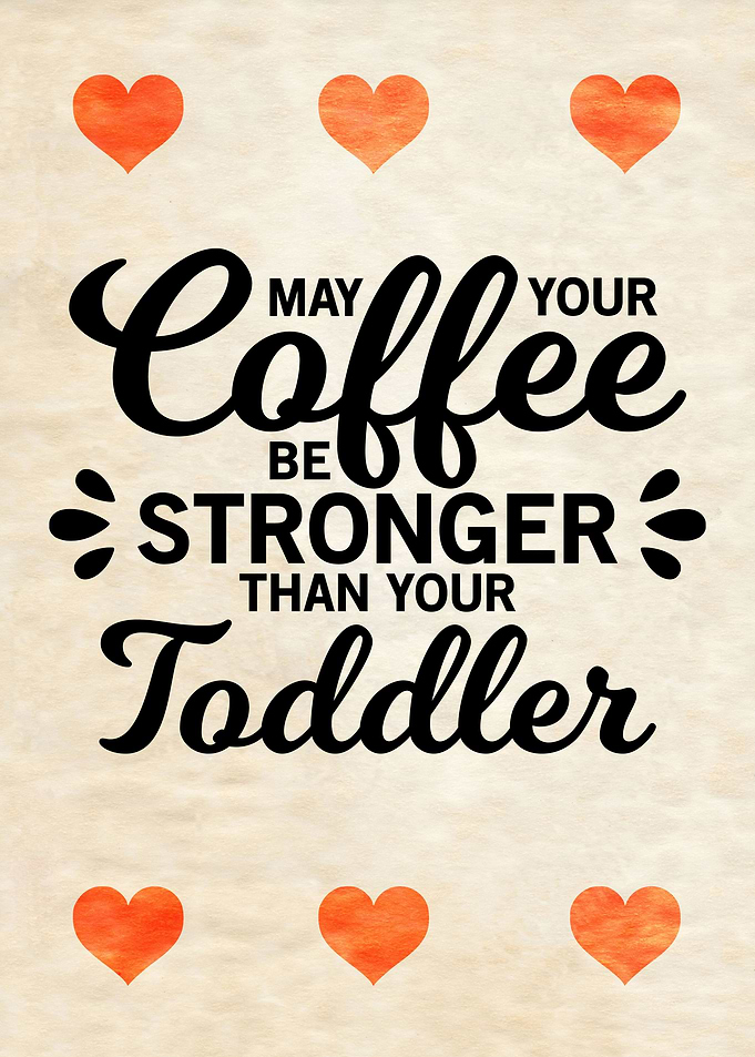 MAY YOUR COFFEE HEARTS
