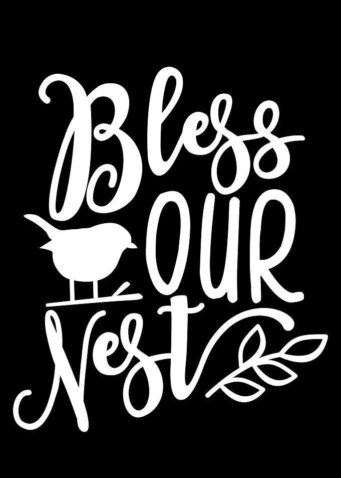 Bless our nest