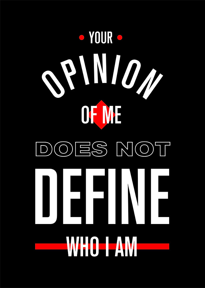Your opinion of me