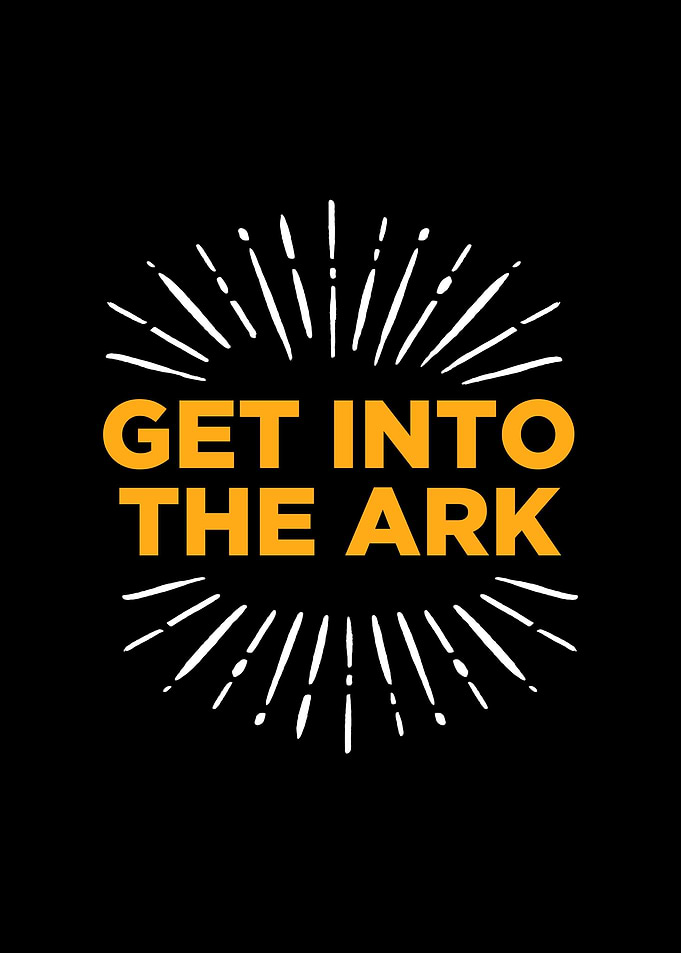 Get Into The Ark Holy