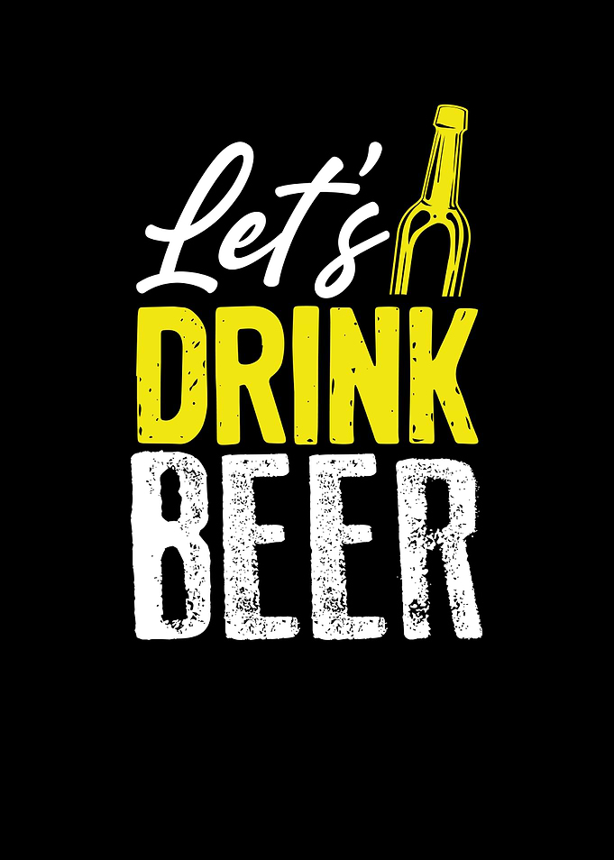 Lets drink beer