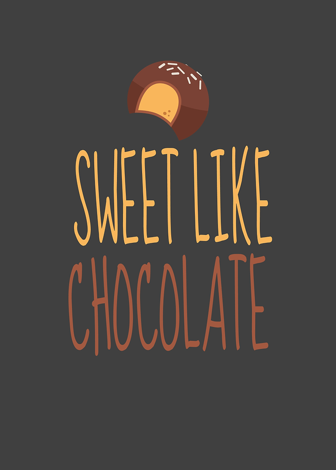 Chocolate Saying